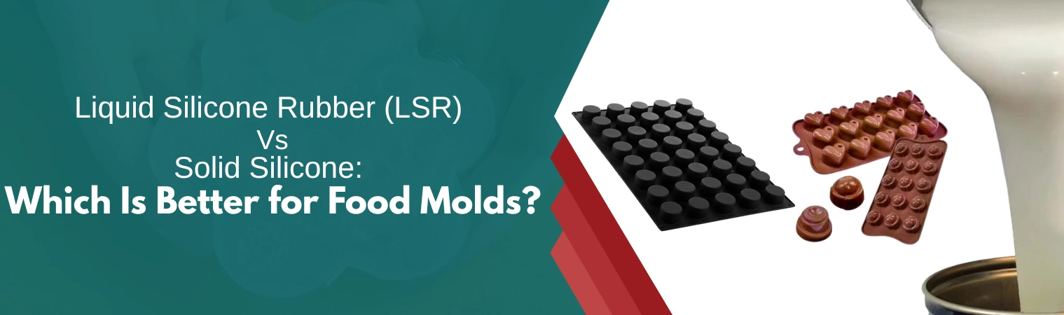 lsr vs solid silicone for food molds